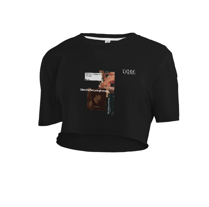 Crop Top - I Love It When You Go Crazy