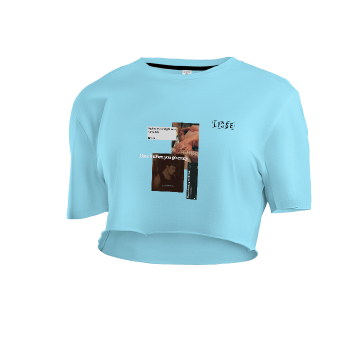 Crop Top - I Love It When You Go Crazy