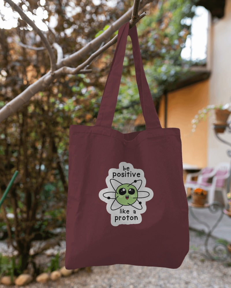 Tote Bag - Be Positive Like Proton