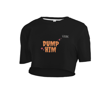 Crop Top - Dump Him LS Orginal