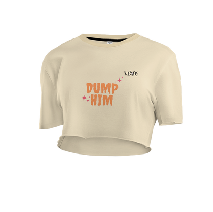 Crop Top - Dump Him LS Orginal
