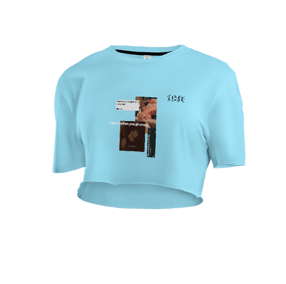 Crop Top - I Love It When You Go Crazy