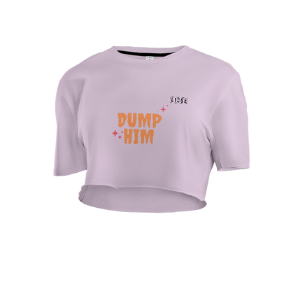 Crop Top - Dump Him LS Orginal