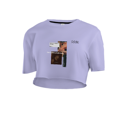 Crop Top - I Love It When You Go Crazy