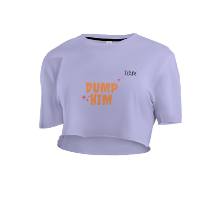 Crop Top - Dump Him LS Orginal